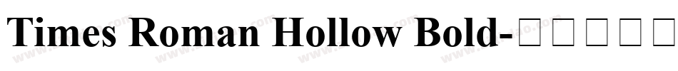 Times Roman Hollow Bold字体转换